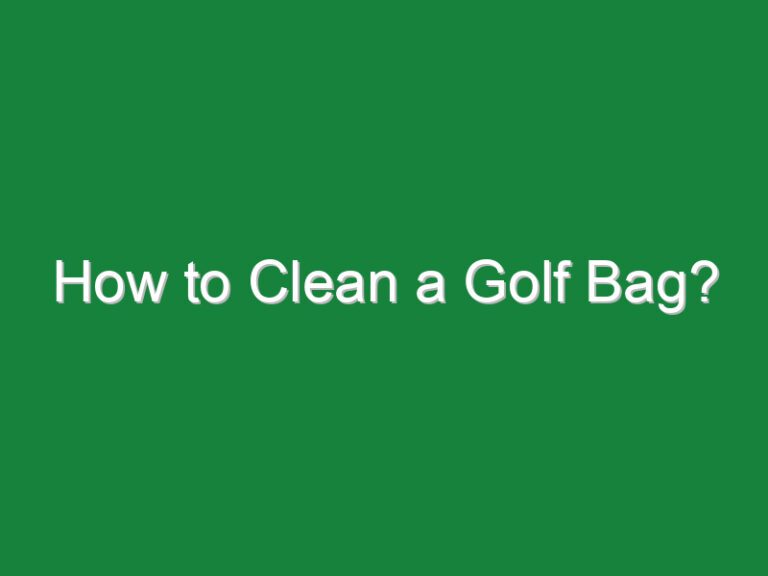 How to Clean a Golf Bag?