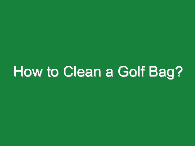 how to clean a golf bag 253