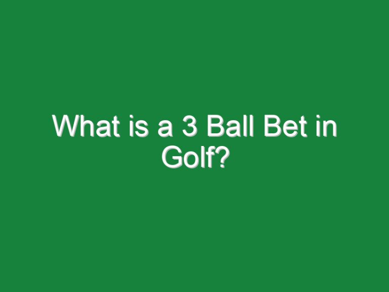 What is a 3 Ball Bet in Golf?