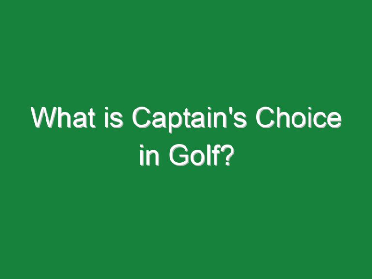 What is Captain’s Choice in Golf?