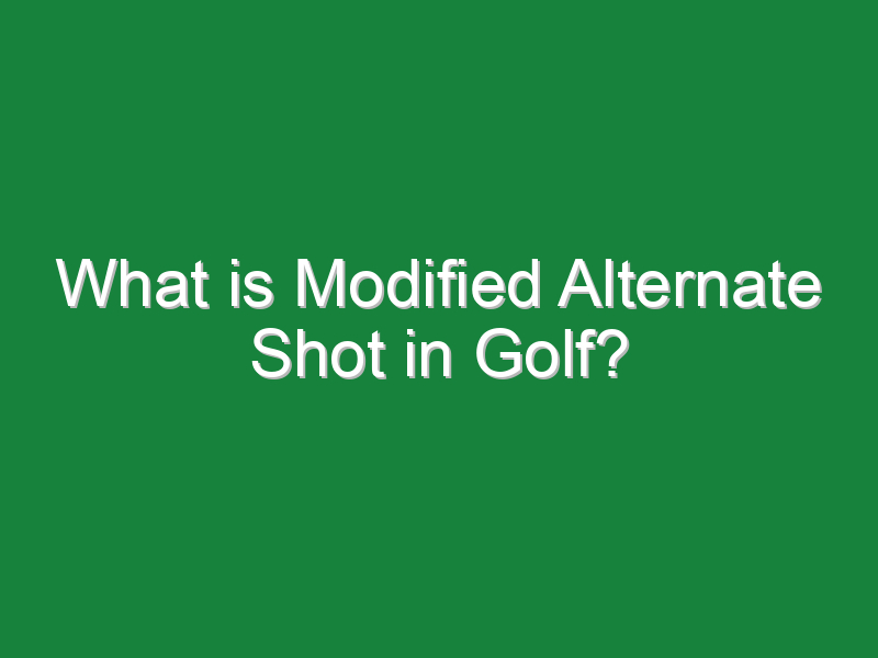 what is modified alternate shot in golf 273