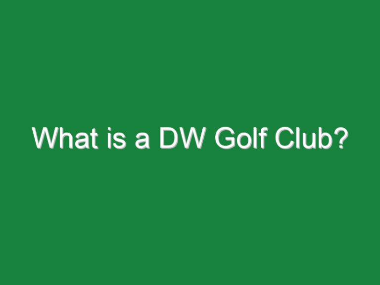 What is a DW Golf Club?