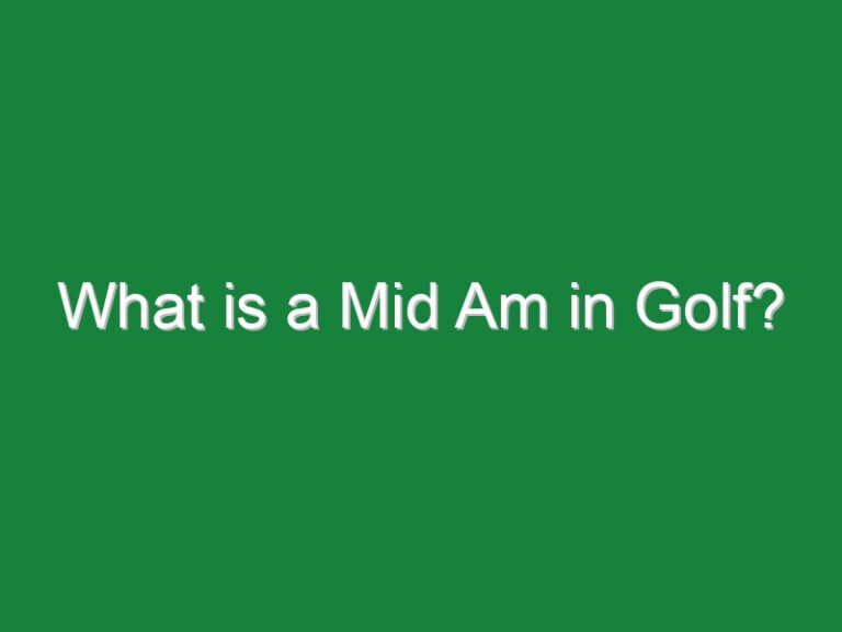 What is a Mid Am in Golf?