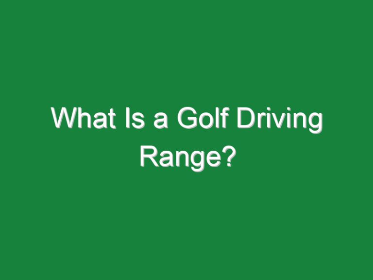 What Is a Golf Driving Range?