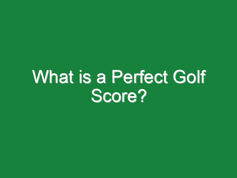 what is a perfect golf score 550
