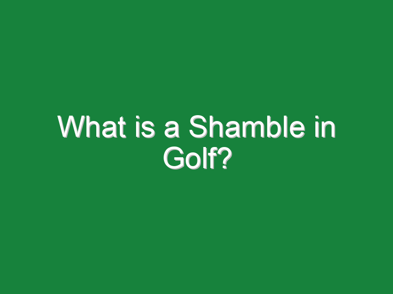 what is a shamble in golf 695