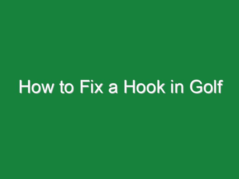 How to Fix a Hook in Golf