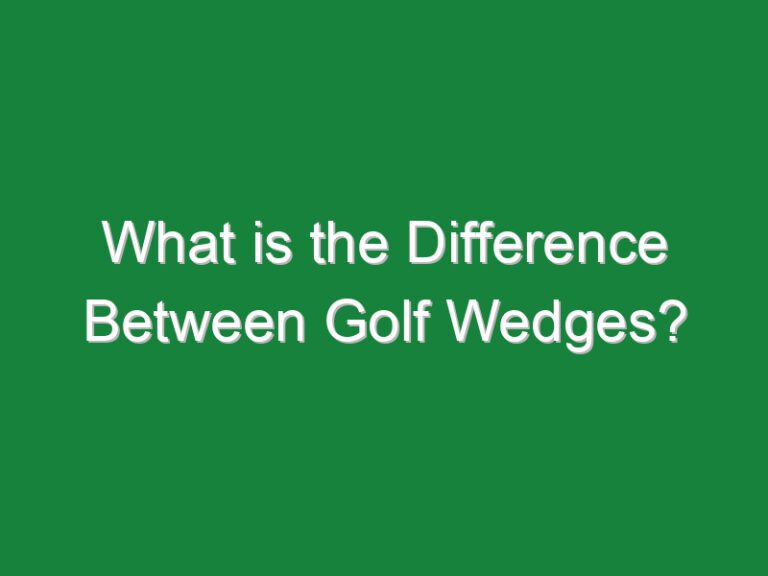 What is the Difference Between Golf Wedges?